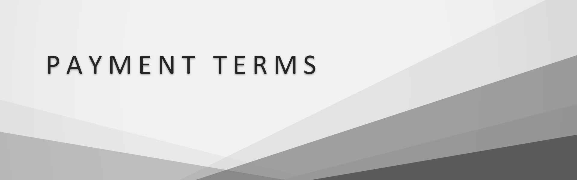 Payment terms Payment terms