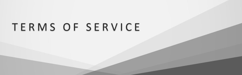 Terms of Service Terms of Service